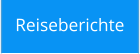 Reiseberichte